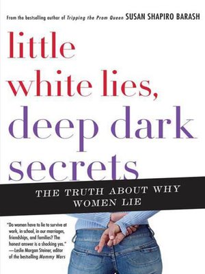 cover image of Little White Lies, Deep Dark Secrets